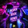 Never Back Down - Adosa&Mark Vayne