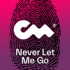 Never Let Me Go - Fluwence&Albert Markiewicz&Closer Music