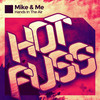 Hands in the Air - Mike & Me&Mihael Matakovic