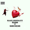 Black Mentality (Explicit) - Realman&Rahim D Wezard