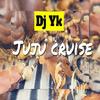 Juju Cruise - DJ Yk Mule