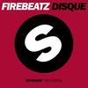 Disque (Short Edit) - Firebeatz