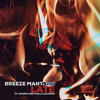 Late (Explicit) - Breeze Mantana&Shorts&Phillz Jackson