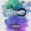 Forever (Explicit) - Uncle Taee