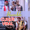 Humble - Clique Viral