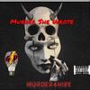 Murder She Wrote (Explicit) - Murder4Hire