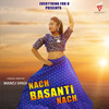 Nach Basanti Nach - Iswar Deep