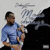 Make A Change (Explicit) - DeeboyStunna
