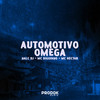 Automotivo Omega (Explicit) - HALC DJ&Mc Diguinho&Mc Nectar