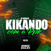 Kikando Com a Ppk (Explicit) - DJ C4&dj morize