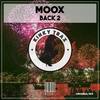 Back 2 (Original Mix) - Moox