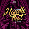 Handle That (Explicit) - HimHimNotThem&Seminary Tiff