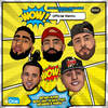 Wow (Remix|Explicit) - Bryant Myers&Nicky Jam&El Alfa&Darell&Arcángel