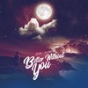 Better Without You - JeDiK&Auden