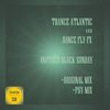 Another Black Sunday (Original Mix) - Trance Atlantic&Dance Fly FX