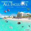 All Inclusive (feat. EaSWay) (Explicit) - Professa Gabel&Monk HTS&EaSWay