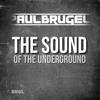 The Sound Of The Underground (Radio Edit) - Paul Brugel