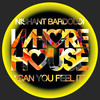 Can You Feel It - Nishant Bardoloi