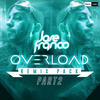 Overload (Yosan Gonzalez & Ross Cairns Remix) - Jose Franco&Yosan Gonzalez&Ross Cairns
