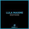 Nightzone - Lula Maxime