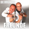 Freunde (Radio Version) - Die Originalen