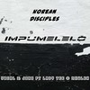 Impumelelo - KOREAN DISCIPLES&&JORO&Lady Tee&Nkuleh