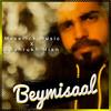 Beymisaal - Maverick Music&Shahrukh Mian