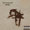 Black among White (Explicit) - Bitar