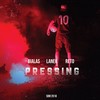 Pressing (Original Mix) - Lanek&Białas&Reto
