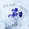 Wild - Martell&Kevin Faltin