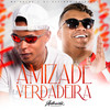 Amizade de Verdadeira - DJ VITINHO ORIGINAL&Mc Delux