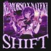 Shift (feat. Nateki) - TVNDRAA&Nateki
