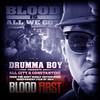 Blood Is All We Got - Drumma Boy&Constantine&All City