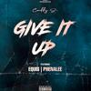Give It Up (feat. Equis & Phenalee) (Explicit) - Cuddy S&Equis&Phenalee