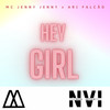 Hey Girl (Explicit) - MC Jenny Jenny&Ari Falcão