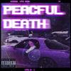 PEACEFUL DEATH (Explicit) - Xantana