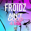 Ain't Good 4 Me (Extended Mix) - Jens O.