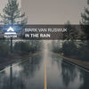 In The Rain (Radio Edit) - Mark Van Rijswijk