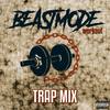 Beastmode Workout[feat. Ot da Detonator & Nekro G] (Trap Mix|Explicit) - Lupah Phaiym&Beastmode Warriors&OT da Detonator&Nekro G