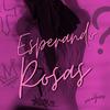 Esperando Rosas (Explicit) - VICOGENS