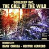 The Call of the Wild (Hector Herrero Remix|Explicit) - SoulDeep Inc.