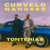 Tonterías - Curvelo James&Nahusso