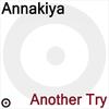 Another Try (Extended Mix) - Annakiya