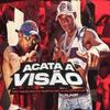 Acata a Visao (Explicit) - MC Neguinho BDP&MC Kaverinha