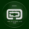 Jump in a Black Silk Flow (Original Mix) - Boosta