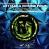 Make It Bounce (Original Mix) - GIFTBACK&Reverse Prime