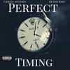 Perfect Timing (feat. KB The Kidd) (Explicit) - Chrizz Holmes&KB The KIDD