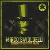 Something Weighing Heavy - Mirco Savoldelli