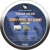 Baby Feel So Good - Tolga Diler