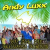 Wir sind die Mallorca Familie - Andy Luxx